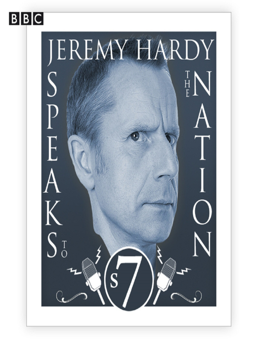 Title details for Jeremy Hardy Speaks to the Nation, Complete Series 7 by Guests - Available